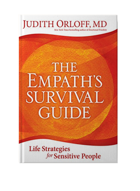 The Empath's Survival Guide: Life Strategies for Sensitive People