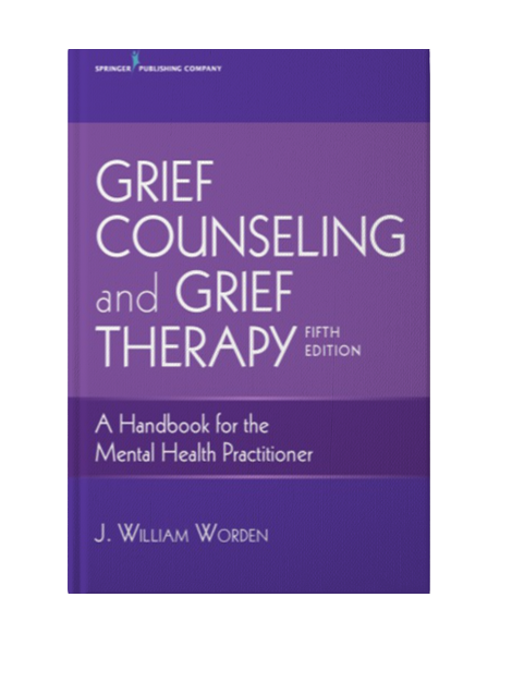 Grief Counseling and Grief Therapy: A Handbook for the Mental Health Practitioner – Grief Counseling Handbook on Treatment of Grief, Loss and Bereavement - 5th Edition