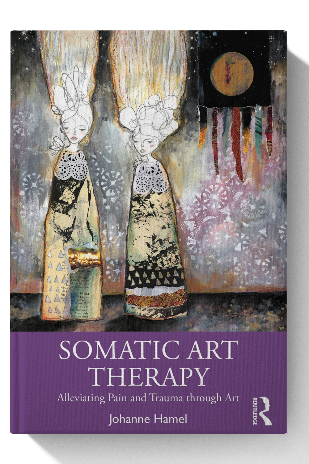 Somatic Art Therapy: Alleviating Pain and Trauma through Art - 1st Edition