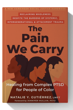 The Pain We Carry: Healing from Complex PTSD for People of Color