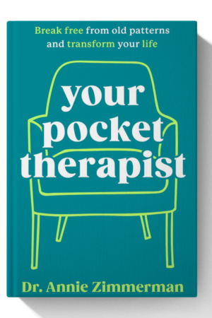 Your Pocket Therapist: Break Free from Old Patterns and Transform Your Life