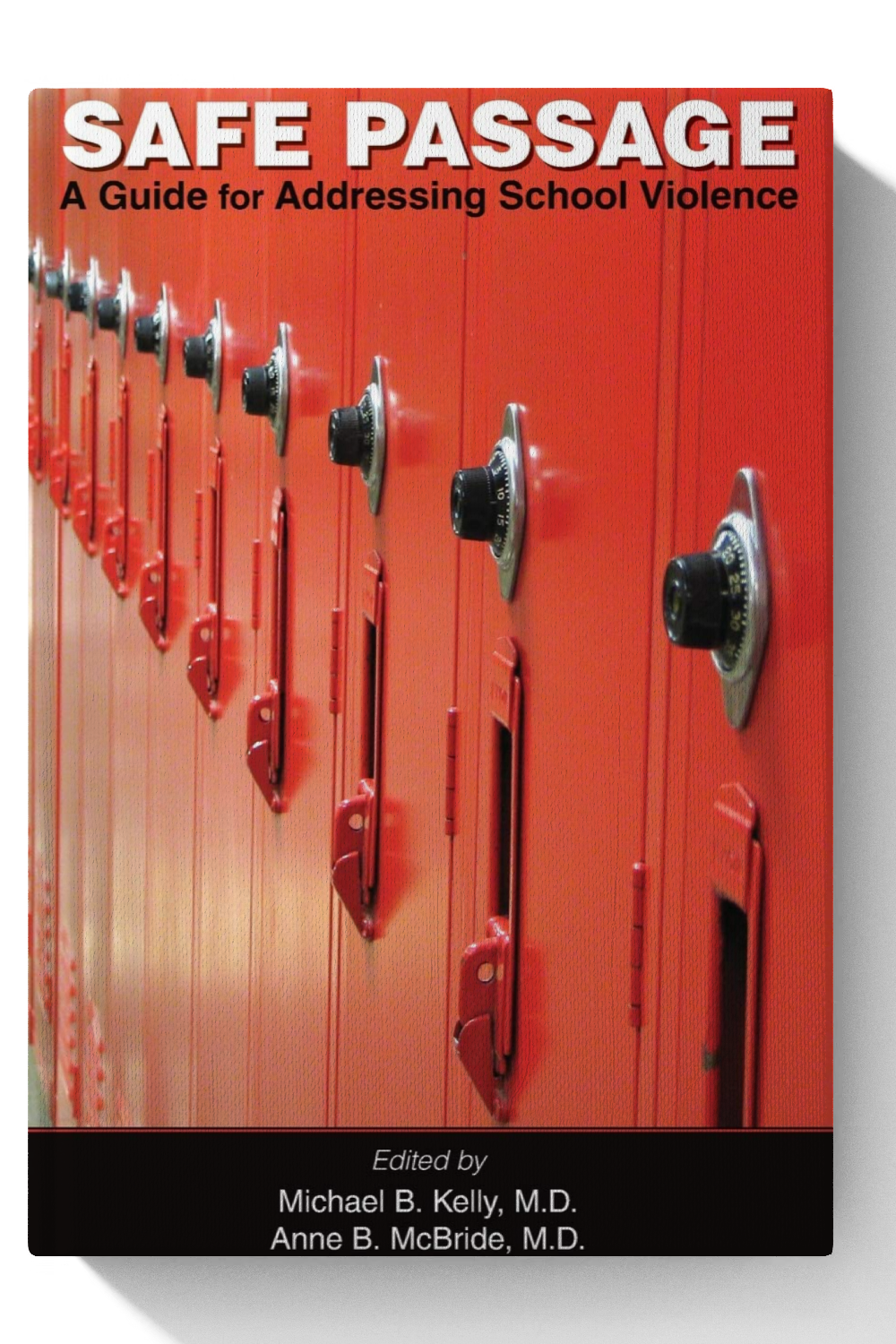 Safe Passage: A Guide for Addressing School Violence - 1st Edition