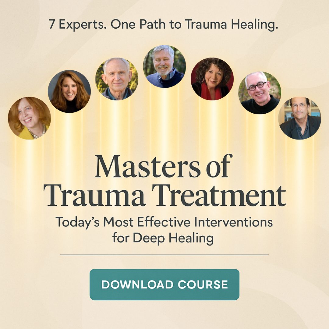 The Masters of Trauma Treatment Today's Most Effective Interventions for Deep Healing