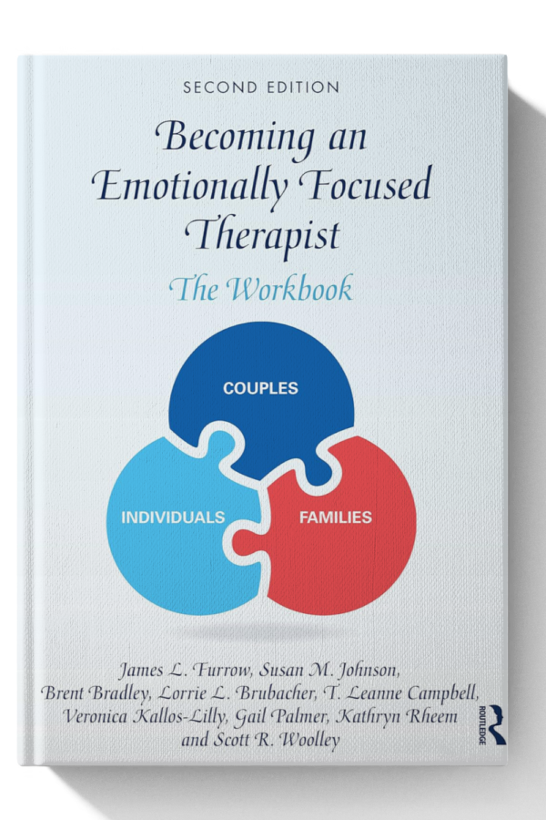 Becoming an Emotionally Focused Therapist : The Workbook - 2nd Edition