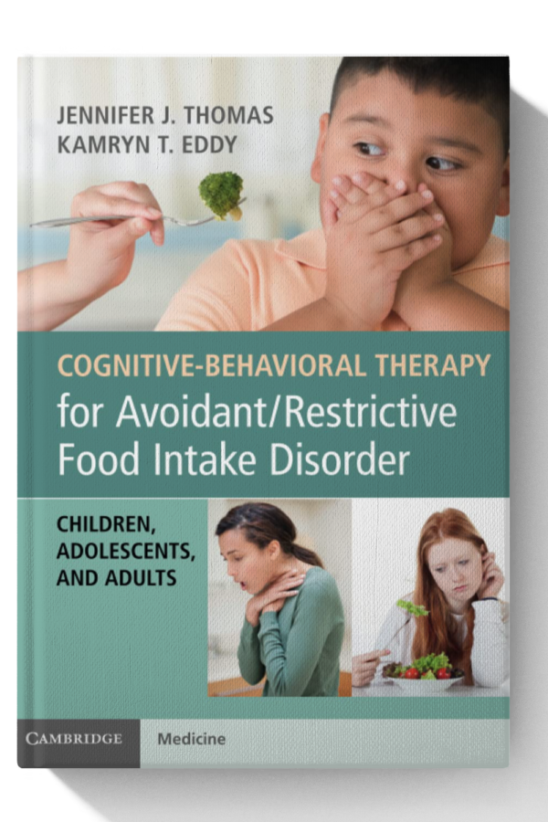 Cognitive-Behavioral Therapy for Avoidant/Restrictive Food Intake Disorder - 1st Edition