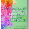 Neuroscience-Informed Counseling With Children and Adolescents