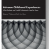 Adverse Childhood Experiences: What Students and Health Professionals Need to Know