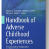 Handbook of Adverse Childhood Experiences: A Framework for Collaborative Health Promotion