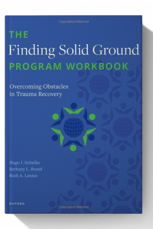 The Finding Solid Ground Program Workbook: Overcoming Obstacles in Trauma Recovery