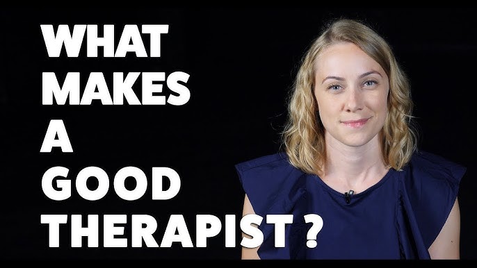 What Makes a Good Therapist