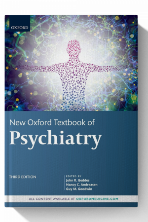 New Oxford Textbook of Psychiatry - 3rd Edition