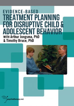 Evidence-Based Treatment Planning for Disruptive Child and Adolescent Behavior