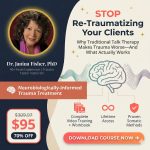 Transforming the Living Legacy of Trauma with Janina Fisher, PhD: Tools for Survivors and Therapists