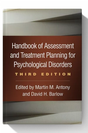 Handbook of Assessment and Treatment Planning for Psychological Disorders – 3rd Edition