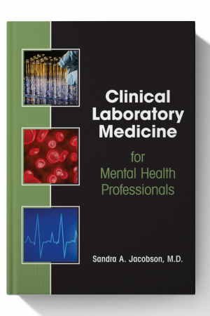 Clinical Laboratory Medicine for Mental Health Professionals